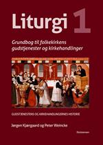 Liturgi Bind 1, Grundbog i folkekirkens gudstjenester ISBN 97887-41008295