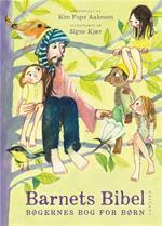 Barnets Bibel - bøgernes bog for børn - Kim Fupz Aakeson- -ISBN 97887-11987919