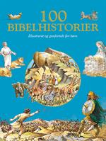 100 Bibelhistorier - Illustreret og genfortalt for børn, ISBN 97887-71558227