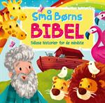 Små børns Bibel - Cecilie Fodor og Andrew Newton - ISBN 97887-72032214
