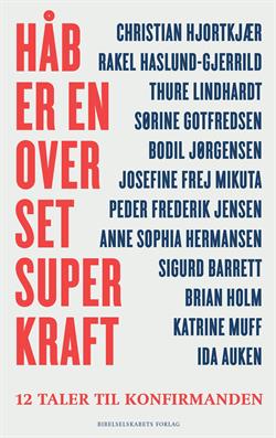 Håb er en overset superkraft - 12 taler til konfirmanden, ISBN 97887-72322728