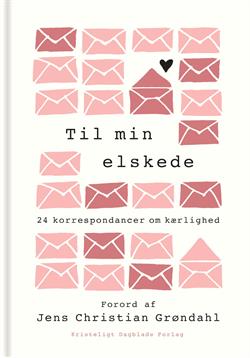 Til min elskede - 24 korrespondancer om kærlighed, ISBN 97887-74674252