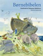 Børnebibelen - af Johannes Møllehave, ISBN 97887-75238415